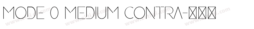 Mode 0 Medium Contra字体转换